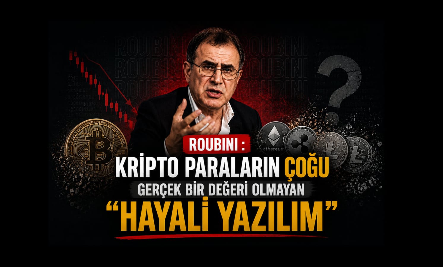 Roubini : Kripto Paraların Çoğu Gerçek Bir Değeri Olmayan "Hayali Yazılım"
