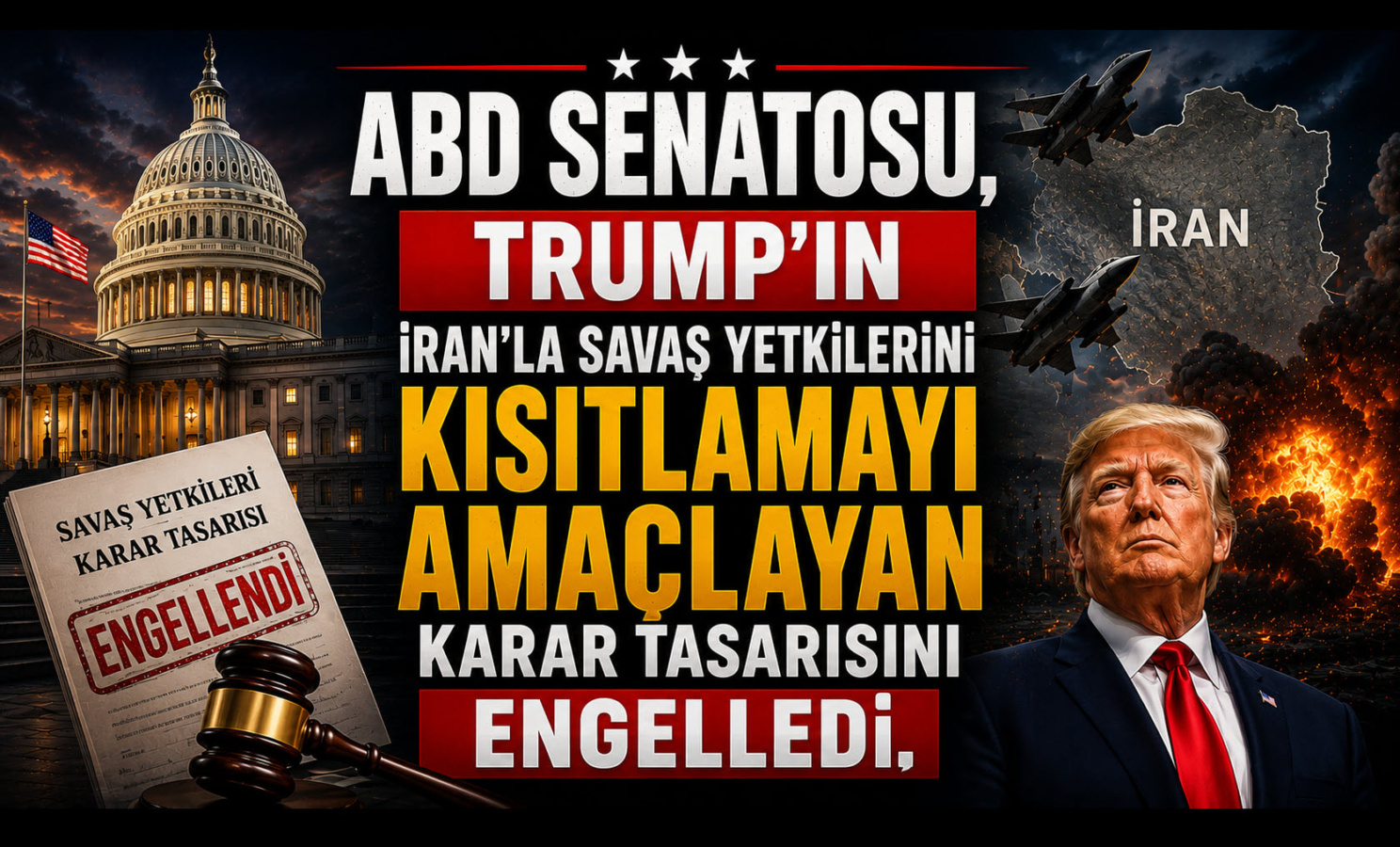 ABD Senatosu, Trump'ın İran'la Savaş Yetkilerini Kısıtlamayı Amaçlayan Karar Tasarısını Engelledi