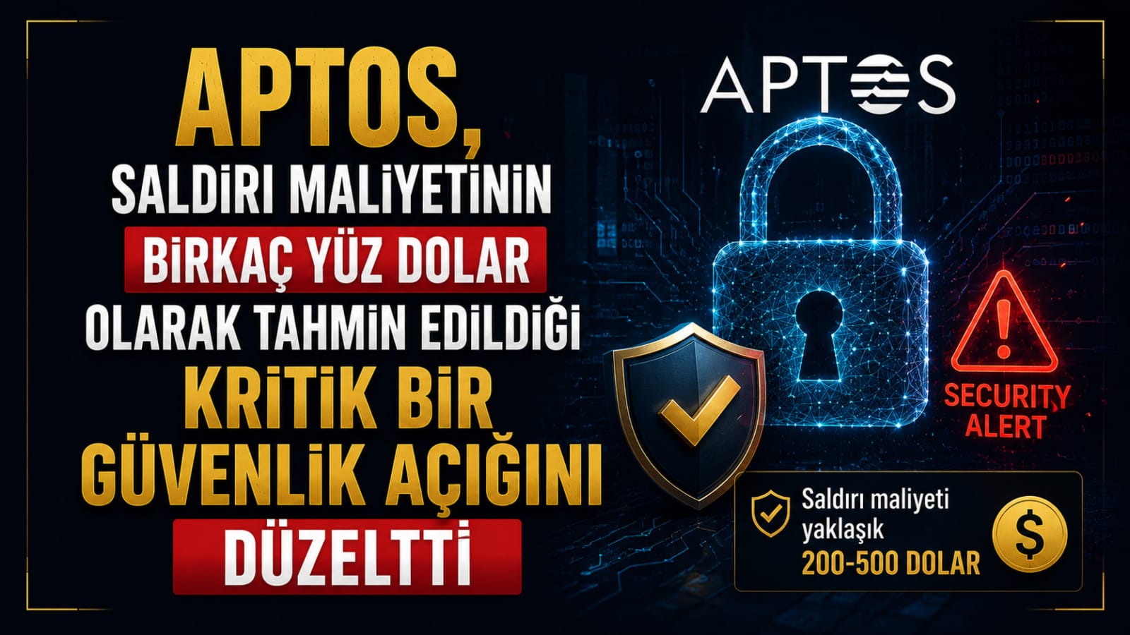 Aptos, Saldırı Maliyetinin Birkaç Yüz Dolar Olarak Tahmin Edilen Kritik Bir Açığı Düzeltti
