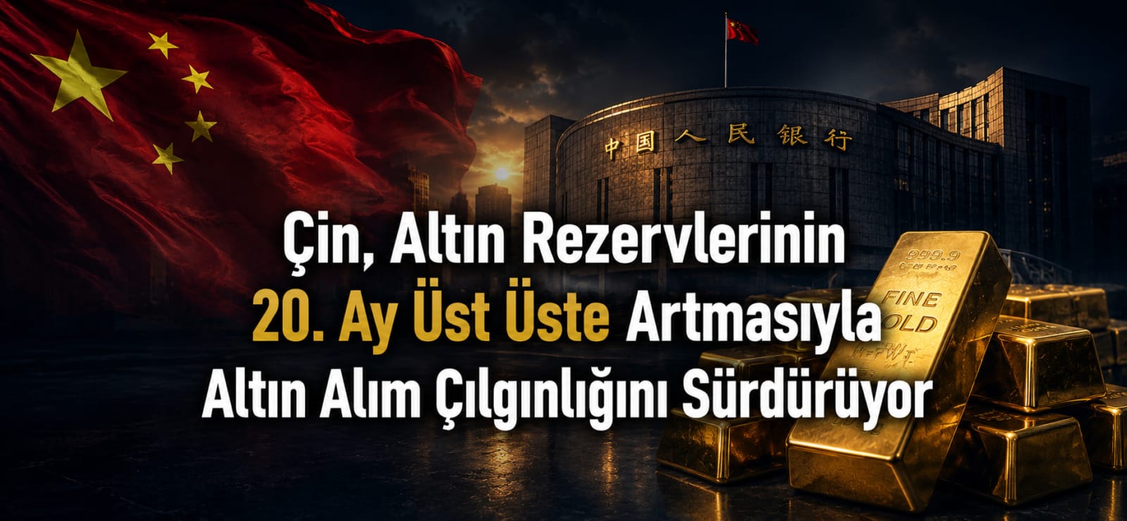 Çin, Altın Rezervlerinin 20. Ay Üst Üste Artmasıyla Altın Alım Çılgınlığını Sürdürüyor