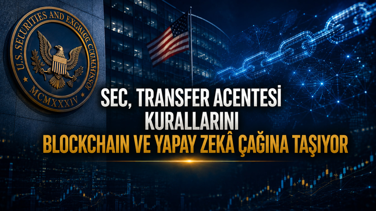 SEC, Transfer Acentesi Kurallarını Blockchain ve Yapay Zekâ Çağına Taşıyor